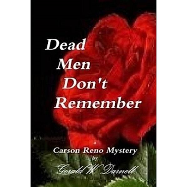 Dead Men Don't Remember (Carson Reno Mystery Series, #9) / Carson Reno Mystery Series, Gerald Darnell