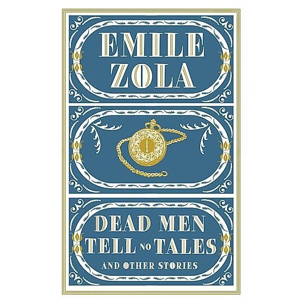 Dead Men Tell No Tales / Alma Books, Emile Zola