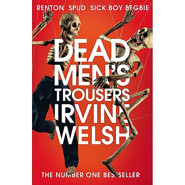 Dead Men's Trousers, Irvine Welsh