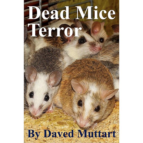 Dead Mice Terror, Daved Muttart