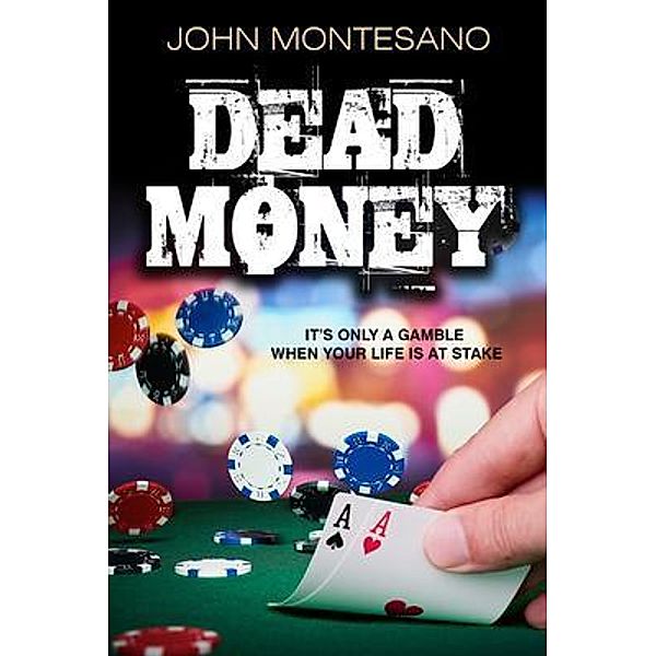 Dead Money / Chase Barnes Bd.2, John Montesano
