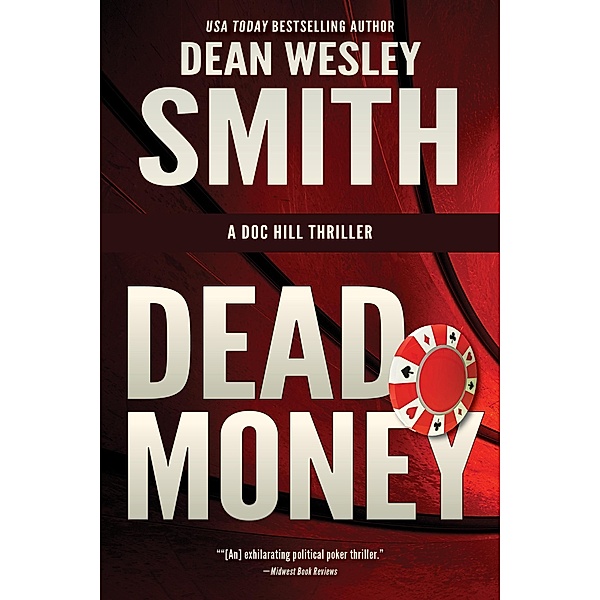Dead Money (Doc Hill, #1) / Doc Hill, Dean Wesley Smith
