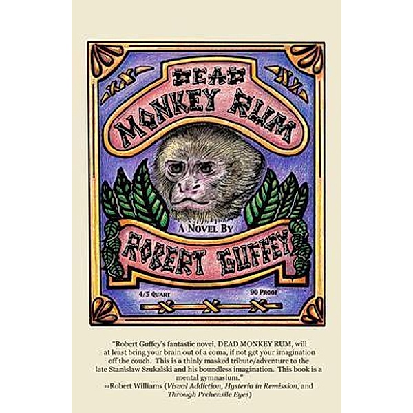Dead Monkey Rum, Robert Guffey