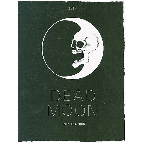 Dead Moon, Dead Moon, szim, Eric Isaacson, Erin Yanke