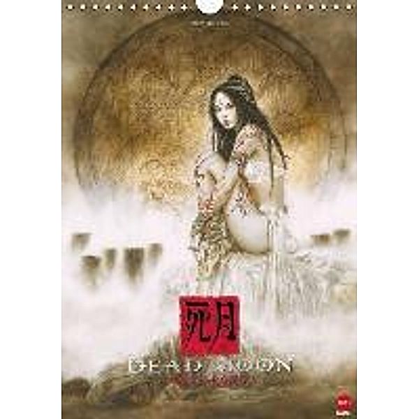 Dead Moon Posterkalender (Wandkalender 2015 DIN A4 hoch), Luis Royo