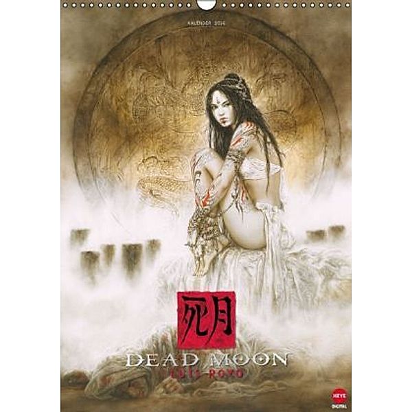 Dead Moon Posterkalender (Wandkalender 2016 DIN A3 hoch), Luis Royo