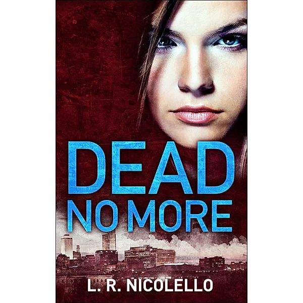 Dead No More / Mills & Boon, L. R. Nicolello