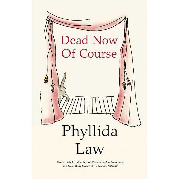 Dead Now Of Course, Phyllida Law