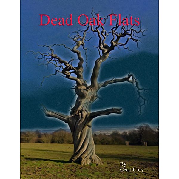 Dead Oak Flats, Cecil Cory