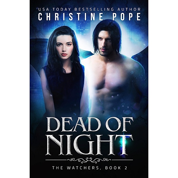 Dead of Night (The Watchers, #2) / The Watchers, Christine Pope