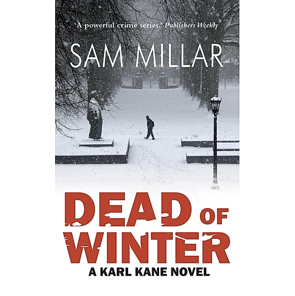 Dead of Winter, Sam Millar
