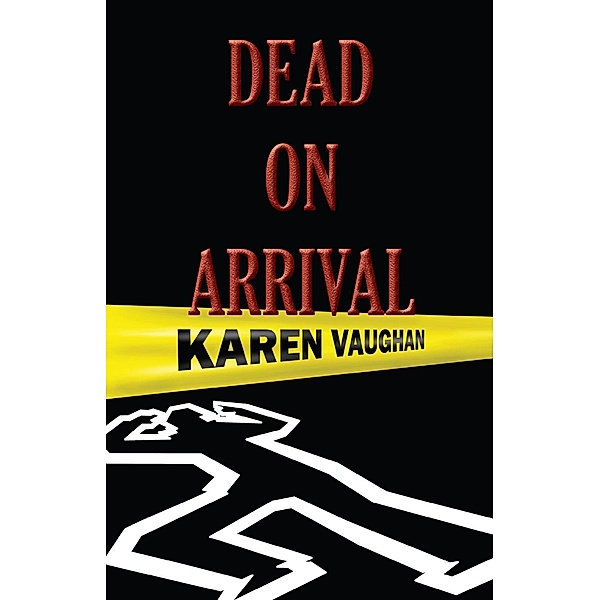 Dead on Arrival, Karen Vaughan