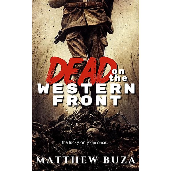 Dead on the Western Front, Matthew Buza