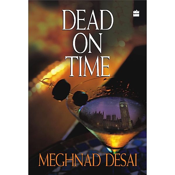 Dead On Time, Meghnad Desai