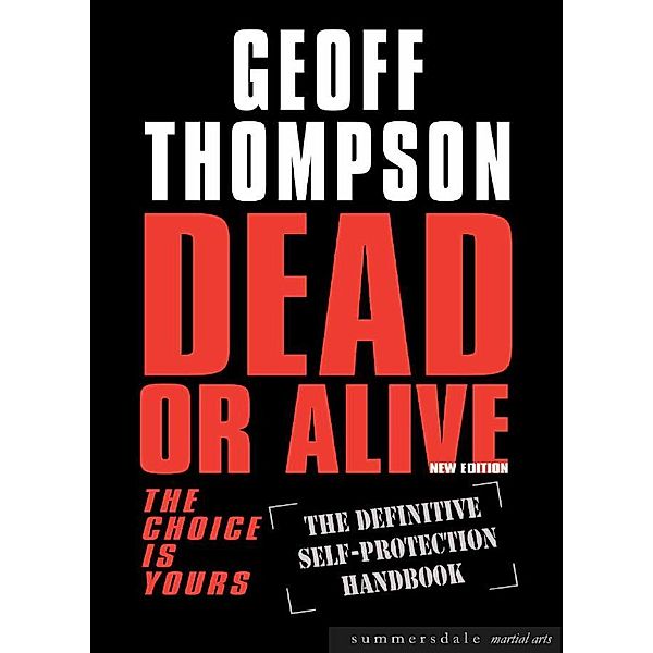 Dead Or Alive, Geoff Thompson