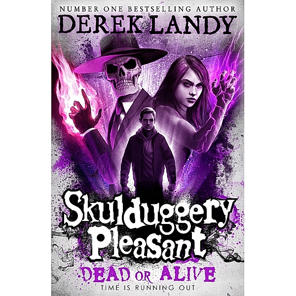 Dead or Alive / Skulduggery Pleasant Bd.14, Derek Landy