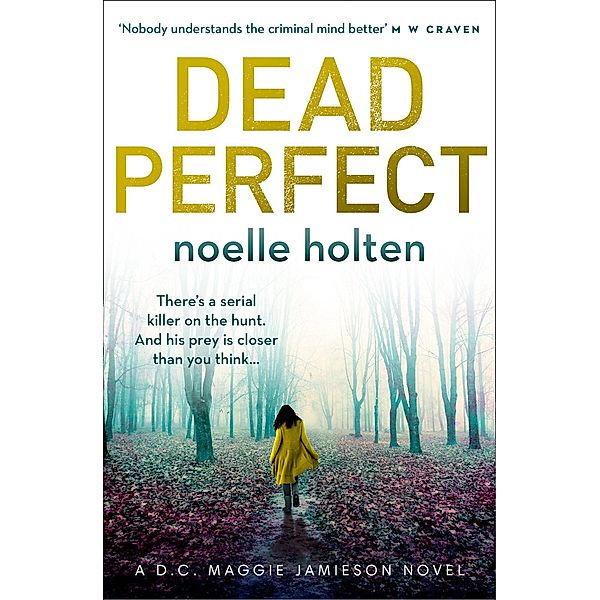 Dead Perfect / Maggie Jamieson thriller Bd.3, Noelle Holten
