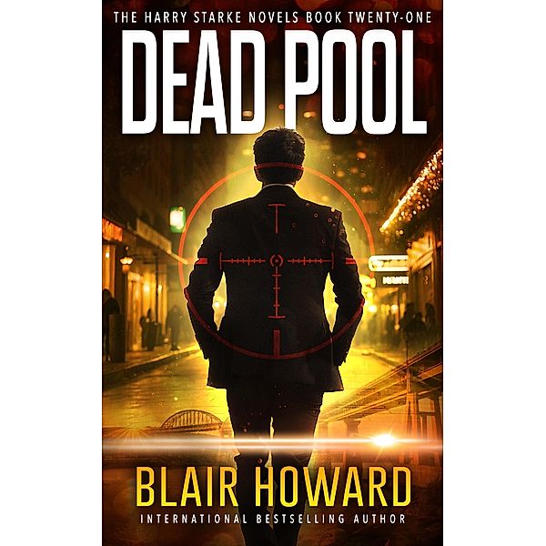 Dead Pool (The Harry Starke Novels, #21) / The Harry Starke Novels, Blair Howard