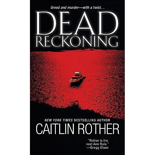 Dead Reckoning, Caitlin Rother