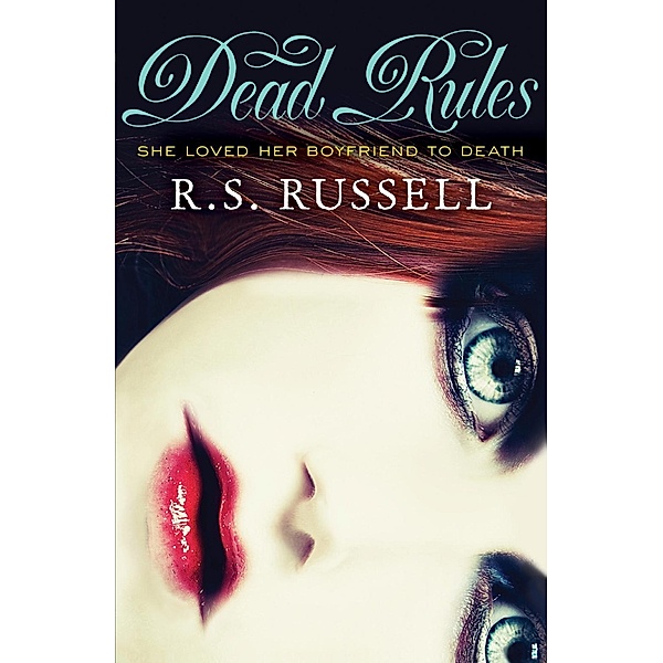 Dead Rules, R. S. Russell