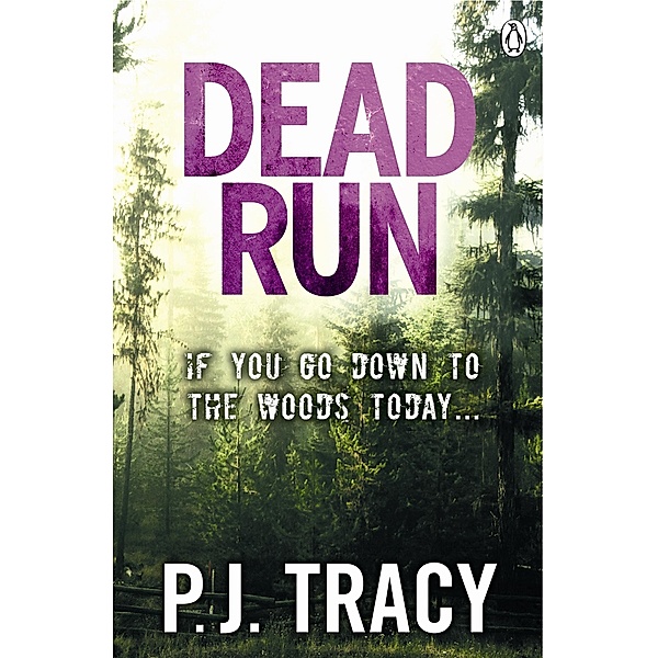 Dead Run / Twin Cities Thriller Bd.3, P. J. Tracy
