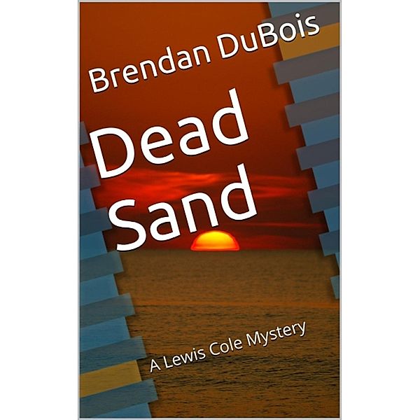 Dead Sand, Brendan DuBois