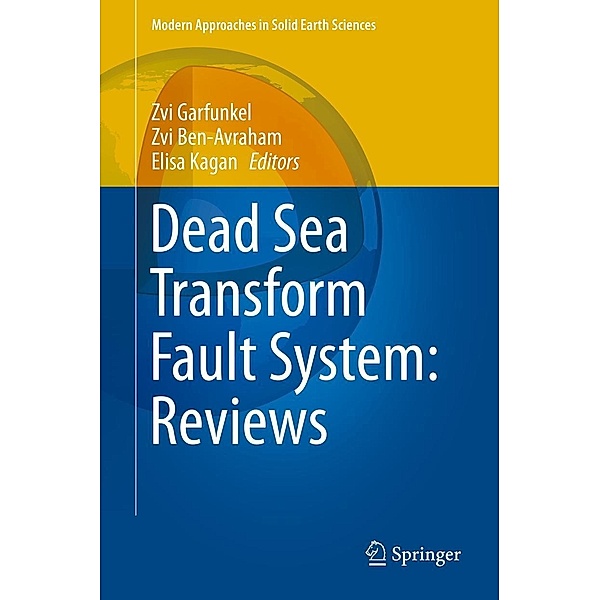 Dead Sea Transform Fault System: Reviews / Modern Approaches in Solid Earth Sciences Bd.6