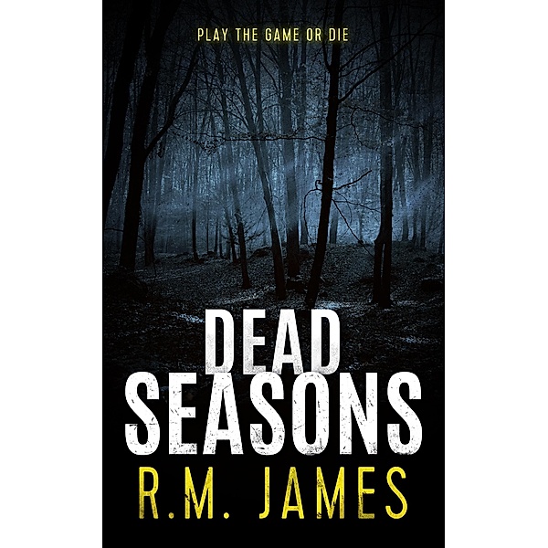 Dead Seasons, R. M. James