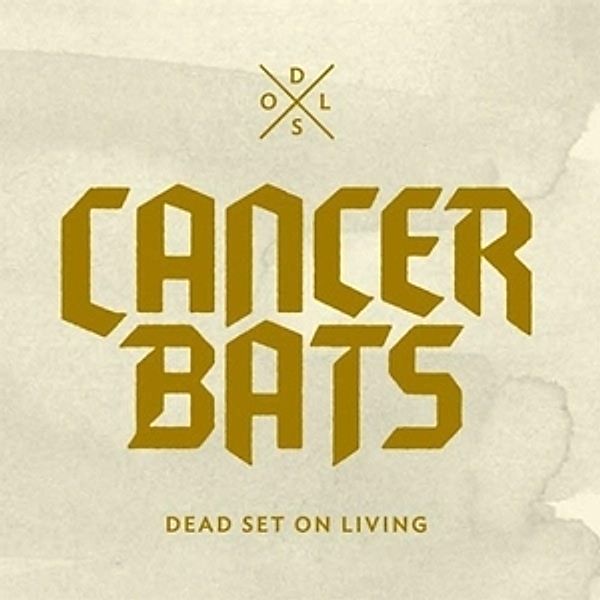Dead Set On Living (Vinyl), Cancer Bats