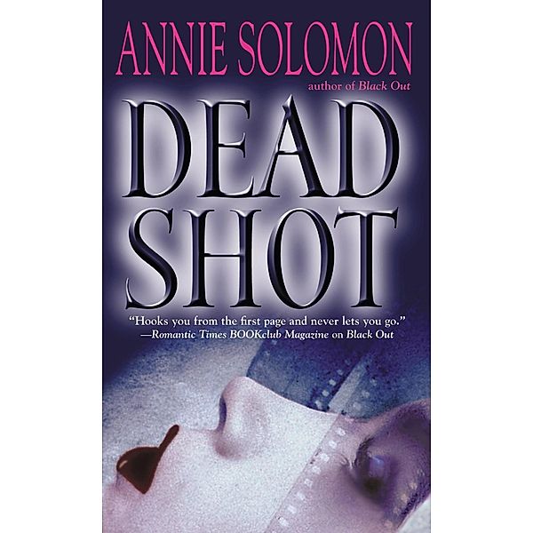 Dead Shot, Annie Solomon