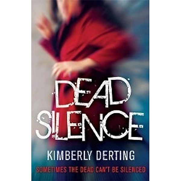 Dead Silence, Kimberly Derting