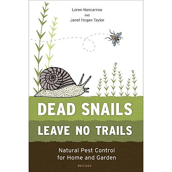 Dead Snails Leave No Trails, Revised, Loren Nancarrow, Janet Hogan Taylor