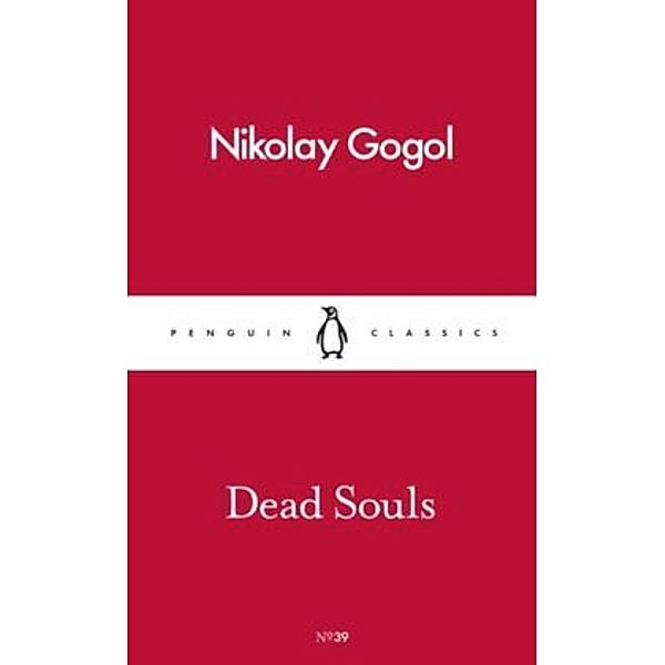 Dead Souls, Nikolai Wassiljewitsch Gogol