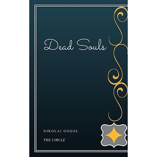 Dead Souls, Nikolai Gogol