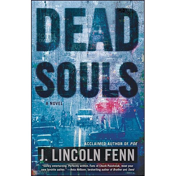 Dead Souls, J. Lincoln Fenn