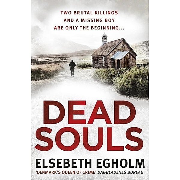 Dead Souls, Elsebeth Egholm