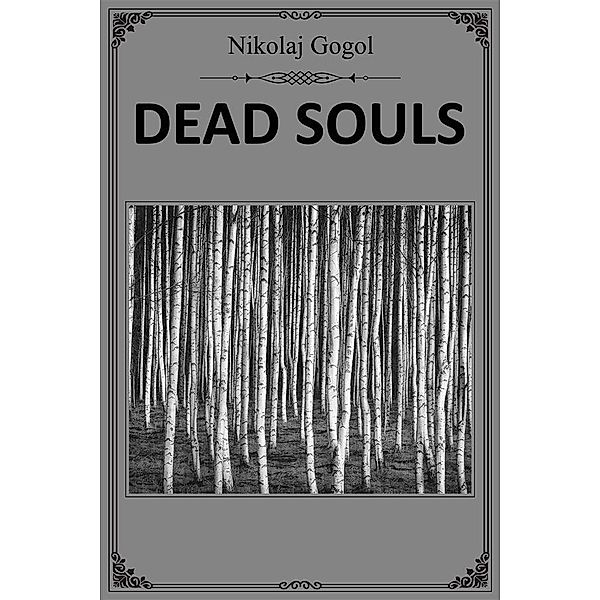 Dead Souls, Nikolaj Gogol