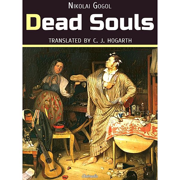 Dead Souls (Illustrated), Nikolai Gogol