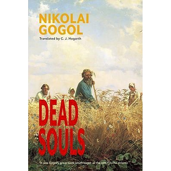 Dead Souls (Warbler Classics Annotated Edition) / Warbler Classics, Nikolai Gogol