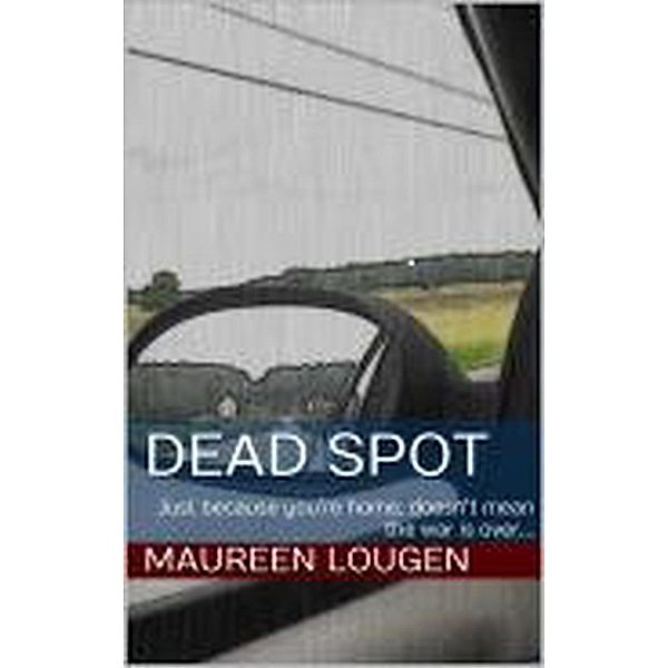 Dead Spot, Maureen Lougen