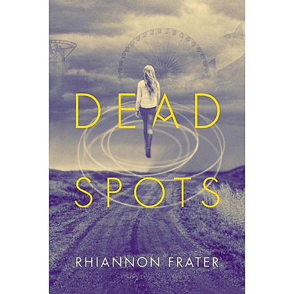 Dead Spots, Rhiannon Frater