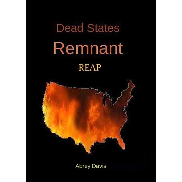 Dead States: Remnant REAP / Dead States, Abrey Davis