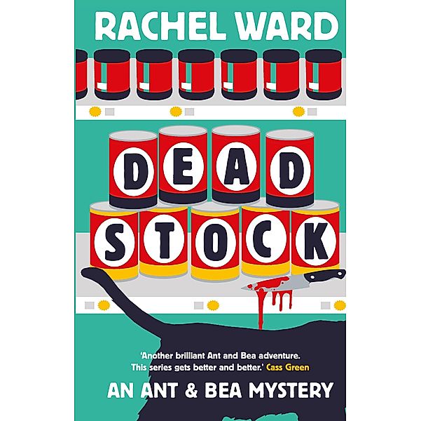 Dead Stock / The Ant and Bea Mysteries Bd.2, Rachel Ward