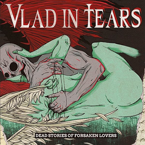Dead Stories Of Forsaken Lovers, Vlad in Tears