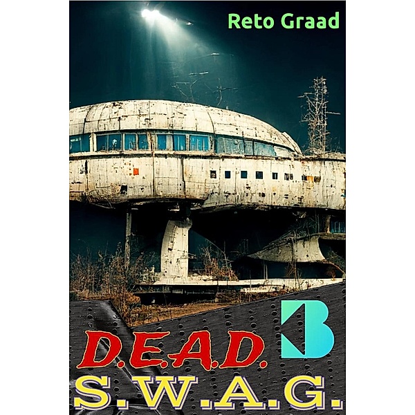Dead Swag #3 (Waisenkind im System LitRPG, #3) / Waisenkind im System LitRPG, Reto Graad