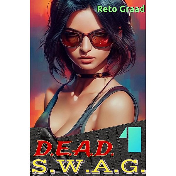 Dead Swag (Waisenkind im System LitRPG, #1) / Waisenkind im System LitRPG, Reto Graad