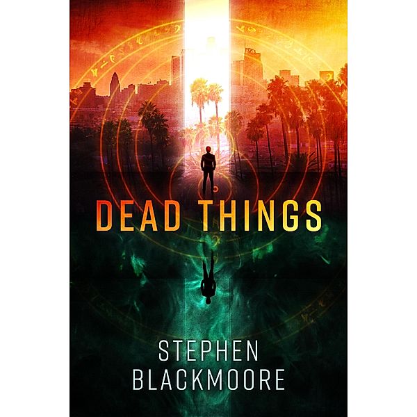 Dead Things, Stephen Blackmoore