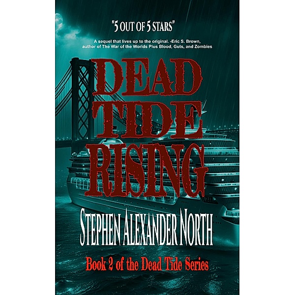 Dead Tide Rising (Dead Tide Series, #2) / Dead Tide Series, Stephen Alexander North