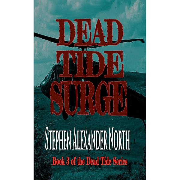 Dead Tide Surge (Dead Tide Series, #3) / Dead Tide Series, Stephen Alexander North
