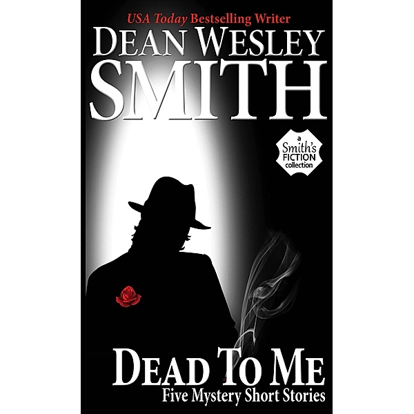 Dead To Me, Dean Wesley Smith